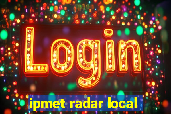 ipmet radar local